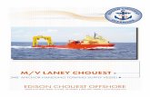 LANEY CHOUEST - gob.mx · LANEY CHOUEST REGISTRATION Hull 216 Year Built 2003 DIMENSIONS Dimensions 348 ft. X 72 ft. X 31 ft. Draft (Minimum Operation) 17 ft. Draft (Normal Operation)