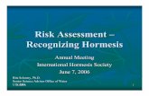Risk Assessment – Recognizing Hormesis 2 [Read-Only]dose-response.org/wp-content/uploads/2014/06/Schoeny-1.pdf · vs “Mode of action ... Use age-specific values for exposure and