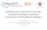 Building new cultures of learning: using technology to promotearchive.alt.ac.uk/conference/altc2013.alt.ac.uk/index.html?get_group... · Building new cultures of learning: using technology