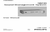 SM30 Sound Management System - SM40 · GB/SM 30 user manual 5/26/98 10:17 AM Page 3. 4 2 SYSTEM OPERATION SM30 Sound Management System presents the operator with a logical, comprehensive,