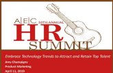 New Embrace Technology Trends to Attract and Retain Top Talent · 2019. 4. 1. · Embrace Technology Trends to Attract and Retain Top Talent Amy Champigny Product Marketing. April