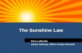 The Sunshine Law · The Sunshine Law Dena Lefkowitz, Senior Attorney, Office of Open Records Committee of the Governing Body •Members must also be members of the governing body