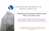 New Substance Exposed Infants and Plans of Safe Care · 2017. 4. 9. · Substance Exposed Infants (SEI) (i) a finding made by a health care provider within six weeks of the birth
