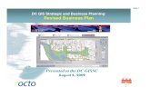 DC GIS Strategic and Business Planning: Revised Business ... · Slide 1 DC GIS Strategic and Business Planning: Revised Business PlanRevised Business Plan Presented to the DC GISSC