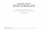 DATA 2012 Final Program and Book of Abstracts · 2012. 7. 16. · Human–Computer Interaction & Biomedical Informatics ... warehousing, data mining, data management, data security