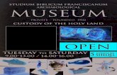 Archaeological museum - Pro Terra Sancta · Studium Biblicum Franciscanum Archaeological museum open tuesday to saturday 9.00-13.00 / 14.00-16.00 custody of the holy land Private