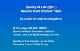 Quality of Life (QOL) Results from Clinical Trials · Brief History . 1979: NCIC (now CCSRI) decides to have a formal cooperative clinical trials group 1980: NCIC Clinical Trials