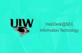 HelpDesk@SEC Information Technology - University of the ...€¦ · •Mobile app available for iPhone, Android & Windows phone •Directory •Athletics •Emergency •Courses •Maps