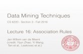 New Data Mining Techniques - Northeastern University · 2016. 11. 10. · Data Mining Techniques CS 6220 - Section 3 - Fall 2016 Lecture 16: Association Rules Jan-Willem van de Meent