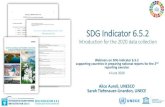 SDG Indicator 6.5 - UNECE · 6/4/2020  · SDG Indicator 6.5.2 Introduction for the 2020 data collection Alice Aureli, UNESCO Sarah Tiefenauer-Linardon, UNECE. Webinars on SDG indicator