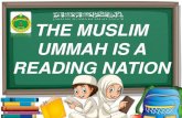 THE MUSLIM UMMAH IS A READING NATIONe-masjid.jais.gov.my/uploads/uploads/S Umat Islam Umat Membaca … · derived as a lesson from the hadeeth of Prophet Muhammad ... several important
