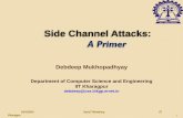 Side Channel Attacks: A Primercse.iitkgp.ac.in/conf/IoT/SCASecIoT_DM.pdf · Strong cryptographic algorithms are just the beginning! Data input Data output Terminal IC chip Power supply