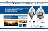 25W EQUIVALENT FLAME IP LED CANDLE · 25W EQUIVALENT FLAME-TIP LED CANDLE Advanced Driver-Free LEDs that look and feel like traditional incandescent Archipelago Lighting, Inc. 4615
