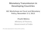 Monetary Transmission in Developing Countries · Prachi Mishra Ministry of Finance, Government of India The views expressed are those of the authors. List of Papers • Monetary Transmission