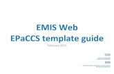 EMIS Web EPaCCS template guide - cheshire-epaige.nhs.uk€¦ · EMIS Web version This template is for all EMIS Web users to enter information for patients considered to be in their