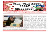 WILD, WILD ABOUT EARLY CHIL DHOOD!curriculum.austinisd.org/schoolnetDocs/early_childhood/generalReso… · and my favorite, their ook Nooks. Book B Nooks are easy-to-use guides created