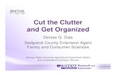 EP161 Cut the Clutter and Get Organized, Presentation · consulting a redesign expert, studying home design books or visiting home organization stores. • Everything should be visible