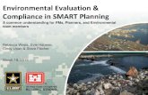New Environmental Evaluation & Compliance in SMART Planning · 2015. 3. 19. · US Army Corps of Engineers BUILDING STRONG ® Environmental Evaluation & Compliance in SMART Planning