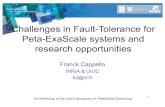 Challenges in Fault-Tolerance for Peta-ExaScale systems ......1 Franck Cappello INRIA & UIUC fci@lri.fr 1st Workshop of the Joint-Laboratory on PetaScale Computing Challenges in Fault-Tolerance