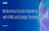 Modernizing Security Operations with KPMG and Google Chronicle€¦ · Full security telemetry retention, analysis at a fixed, predictable cost Modern threat detection YARA-L for