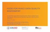 Food for Peace Data Quality Assessment · FOOD FOR PEACE DATA QUALITY ASSESSMENTS. 22 REPORTING LEVELS. Quality Data M&E Unit Intermedi aggregation (e.g., distr regions ate levels