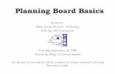 Planning Board Basics · 9/24/2009  · § 7-718 Planning board; creation, appointment. 1. Authorization. The village board of trustees of each village is hereby authorized by local
