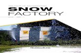 365 DAYS OF SNOWMAKING SNOW FACTORY - TechnoAlpin...участков горнолыжных курортов. Даже северные центры часто располо-жены