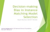 Decision-making Bias in Instance Matching Model Selectionkejriwalresearch.azurewebsites.net/pdf/iswc16-slides.pdf · Decision-making and Model Selection Cognitive psychology has shown