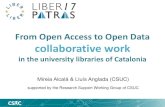 From Open Access to Open Data collaborative workliber2017.lis.upatras.gr/wp-content/uploads/sites/6/2017/04/10.1.pdf · • subject librarians, reference management tools, open access…