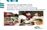Tools for commissioning better outcomes: introduction · 1. The need for better commissioning of services to meet speech, language and communication needs 1 2. The policy and commissioning