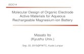 Molecular Design of Organic Electrode Active Materials for ...cp.cm.kyushu-u.ac.jp/.../External/Misc/ISNaC2015/ISOC14/slides.pdf · Molecular Design of New Electrode Active Materials