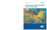 The black sea region in EU policies · the discussion “The Black Sea Region in EU policies”. The different aspects of sustain-able policies in the region after the Black Sea Synergy