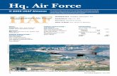 New Hq. Air Force · 2019. 10. 23. · 80 AIR FORCE Magazine / May 2009 Major Commands ACC Headquarters Langley AFB, Va. Established June 1, 1992 Commander Gen. John D. W. Corley