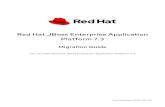 Red Hat JBoss Enterprise Application Platform 7.3 Migration Guide€¦ · REVIEW WHAT’S NEW IN JBOSS EAP 7 New Features and Enhancements Introduced JBoss EAP 7.0 New Features and