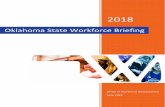 Oklahoma State Workforce Briefing...Oklahoma unemployment traditionally trended below the national rate; however, the gap between the two rates steadily narrowed. Since May 2016, the