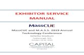 EXHIBITOR SERVICE MANUAL - MassCUE · Gillette Stadium Foxborough, MA. October 23-24, 2019 . Hassled by printing forms and faxing, or scanning and emailing them? If so, take advantage