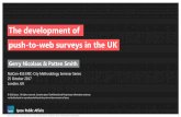 The development of push-to-web surveys in the UK · –2015 Japanese Census –2016 Canadian and Australian Censuses Methodological leadership emerged from Dillman and colleagues’