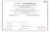CERTIFICATE OF APPROVAL No CF 5305...CERTIFICATE No CF 5305 FIRE GLASS UK LIMITED Page 2 of 49 Signed E/056 Issued: 1st May 2015 8th February 2016 Valid to: 3rd February 2021 Pyroguard