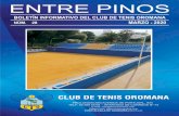 New CLUB DE TENIS OROMANA · 2020. 3. 9. · DELEGACIÓN DE TENIS RESUMEN DE ACTIVIDADES DURANTE EL AÑO 2019 Entre Pinos 7 Nuestro club, a través de la escuela de tenis, las ligas,