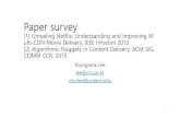 Paper survey€¦ · Paper survey [1] Unreeling Netflix: Understanding and Improving M ulti-CDN Movie Delivery, IEEE Infocom 2012 [2] Algorithmic Nuggets in Content Delivery, ACM