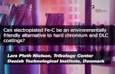 Can electroplated Fe-C be an environmentally friendly ... · Can electroplated Fe-C be an environmentally friendly alternative to hard chromium and DLC coatings? Klaus Pagh Almtoft,