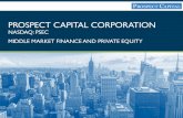 PROSPECT CAPITAL CORPORATION · Prospect Capital is one of the largest multi-line Business Development Companies (BDCs), providing debt financing to private middle-market companies