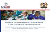 Sustaining Literacy Intervention through Tusome Pre ... -RTI- Salome Ongele.pdfEnhance use of ICT to support education outcomes 3. ... • Data collected by use a check-list on tablets