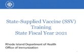 State-Supplied Vaccine (SSV) Training State Fiscal Year 20212021 SSV Enrollment. Automatic re-enrollment for all SSV enrollees will occur on July 1, 2020. Due to automatic re-enrollment