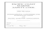 PACIFIC COAST MARINE SAFETY CODE - ILWUiii “The Union and the Employers will abide by the rules set forth in the existing Pacific Coast Marine Safety Code which shall be applicable