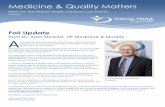 Medicine & Quality Matters - Interior Health · 2016. 11. 18. · Medicine & Quality Matters Fall 2016 News for the Interior Health Medical Community Fall Update from Dr. Alan Stewart,