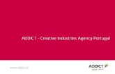 ADDICT - Digital meets Culture · ADDICT . casa da música fundaçao da juventude LPORTO SERRAVES ADDICT . ADDICT . ADDICT . ADDICT . ADDICT . others universities and r&d —x financial