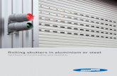 Rolling shutters in aluminium or steel · 2017. 1. 4. · All aspects of the project including complete ... steel and the appropriate roller chain for the power transfer from the
