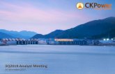 20191126 CKP Analyst Meeting 3Q2019ckp.listedcompany.com/misc/PRESN/20191126-ckp-analystmeeting-3q2019-01.… · 5 Key Developments from 3Q19 to Date 2 COD of Xayaburi HPP 1 Exercise