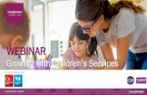 WEBINAR · WEBINAR Growing with Children’s Services INTELLIGENCE + INSIGHT. Live polling with INTELLIGENCE + INSIGHT. ... • Health & Social Care sector has shown remarkable resilience